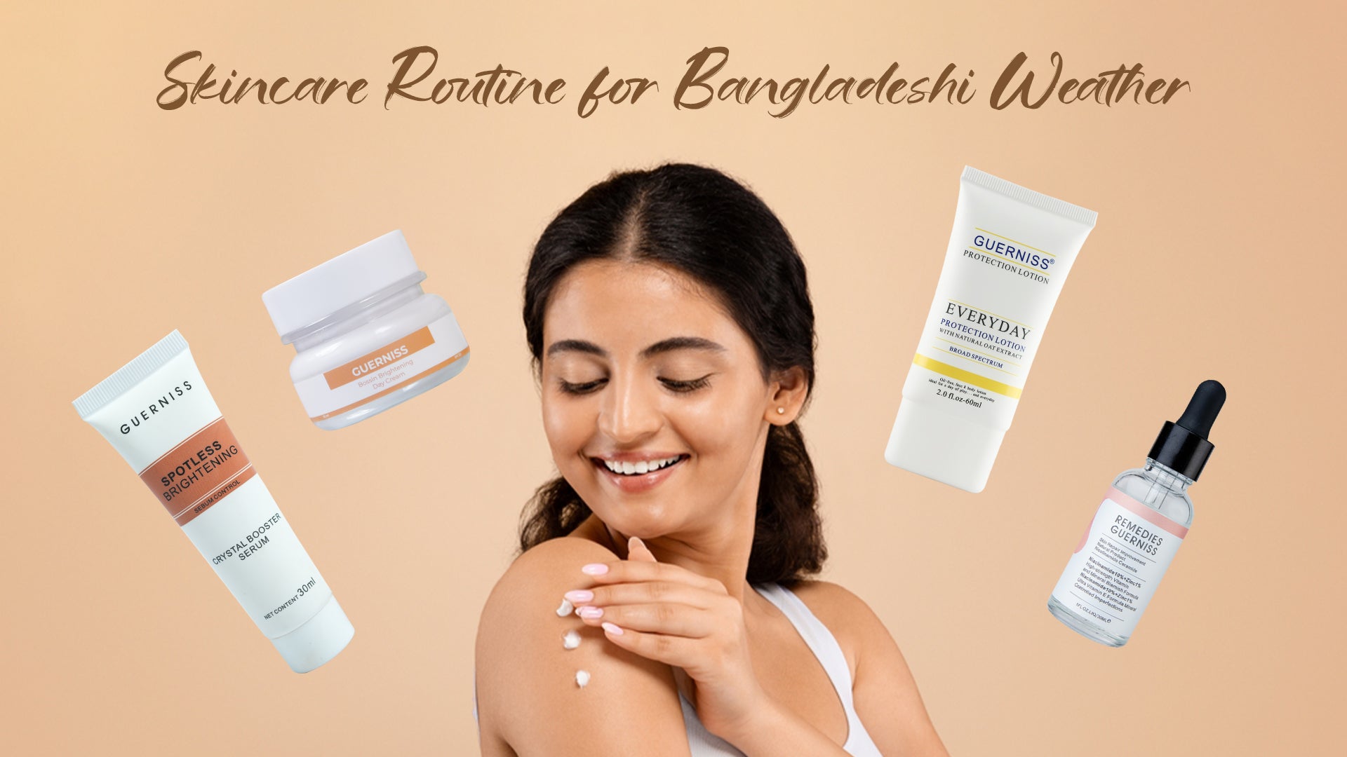 The Ultimate Skincare Routine for Bangladeshi Weather