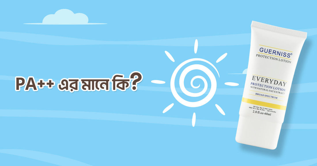 What Does PA++ Mean? What You Need to Know Before Buying Sunscreen
